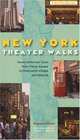 New York Theatre Walks: Seven Historical Tours from Times Square to Greenwich Village and Beyond, Howard Kissel 