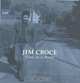 Jim Croce - Time in a Bottle, Ingrid Croce 