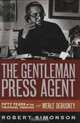 The Gentleman Press Agent: Fifty Years in the Theatrical Trenches with Merle Debuskey (Applause Books), Robert Simonson 