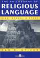 The Philosophy of Religious Language: Sign, Symbol and Story, Dan R. Stiver 