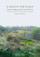 A Genius for Place: American Landscapes of the Country Place Era, Robin Karson 