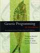 Genetic Programming : An Introduction : On the Automatic Evolution of Computer Programs and Its Applications, Wolfgang Banzhaf, Peter Nordin, Robert E. Keller, Frank D. Francone 
