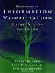 Readings in Information Visualization : Using Vision to Think (Morgan Kaufmann Series in Interactive Technologies), Stuart K. Card, Jock D. MacKinlay, Ben Shneiderman 