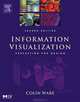 Information Visualization: Perception for Design, Colin Ware 