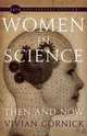 Women in Science: Then and Now, Vivian Gornick 