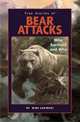 True Stories of Bear Attacks: Who Survived and Why, Mike Lapinski 