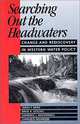 Searching Out the Headwaters: Change and Rediscovery in Western Water Policy, Sarah F. Bates, David H. Getches, Lawrence J. MacDonnell 