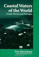 Coastal Waters of the World: Trends, Threats, and Strategies, Don Hinrichsen 