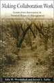 Making Collaboration Work: Lessons from Innovation in Natural Resource Management, Julia M. Wondolleck, Steven L. Yaffee 