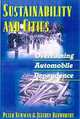 Sustainability and Cities: Overcoming Automobile Dependence, Peter Newman, Jeffrey Kenworthy 
