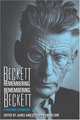 Beckett Remembering/Remembering Beckett: A Centenary Celebration, James Knowlson, Elizabeth Knowlson 