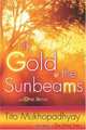 The Gold of the Sunbeams : And Other Stories, Soma Mukhopadhyay 