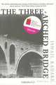 The Three-Arched Bridge, Ismail Kadare 