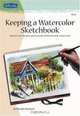 Keeping a Watercolor Sketchbook, Brenda Swenson 