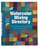 Watercolor Mixing Directory, Walter Foster 