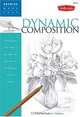 Drawing Made Easy: Dynamic Composition: Discover your "inner artist" as you explore the basic theories and techniques of pencil drawing, William F. Powell 
