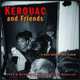 Kerouac and Friends: A Beat Generation Album, Fred W. McDarrah, Timothy S. McDarrah 