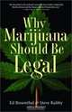 Why Marijuana Should Be Legal, Ed Rosenthal 