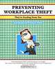 Preventing Workplace Theft: They