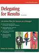 Delegating for Results (Fifty Minute Series), Robert B. Maddux 