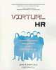 Virtual Hr: Human Resources Management in the Information Age, John W. Jones 