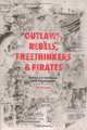 Outlaws, Rebels, Freethinkers & Pirates, Bob Levin 