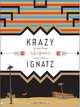 Krazy & Ignatz 1935-1936: "A Wild Warmth of Chromatic Gravy" (Krazy Kat), George Herriman, Chris Ware 