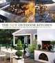 The New Outdoor Kitchen: Cooking Up a Kitchen for the Way You Live and Play, Deborah Krasner 