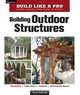 Building Outdoor Structures, Scott McBride 