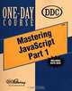 Mastering JavaScript: Part 1 One-Day Course, Alan Liska, Allan Liska 