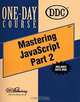 Mastering Java Script: Further Studies in Advanced Scripting (One-Day Course), Alan Liska 