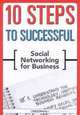 10 Steps to Successful Social Networking for Business (ASTD