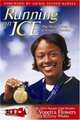 Running On Ice: The Overcoming Faith Of Vonetta Flowers, Vonetta Flowers 
