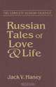 Russian Tales of Love and Life: The Complete Russian Folktale, 
