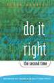 Do It Right the Second Time: Benchmarking Best Practices in the Quality Change Process, Peter Merrill 