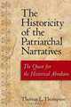 The Historicity of the Patriarchal Narratives: The Quest for the Historical Abraham, Thomas L. Thompson 