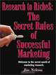 Research to Riches: The Secret Rules of Successful Marketing, Jim Nelems 