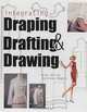 Integrating Draping, Drafting, and Drawing, Abling Bina, Kathleen Maggio 