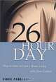 The 26-Hour Day: How to Gain at Least 2 Hours a Day with Time Control, Vince Panella 