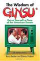 The Wisdom Of Ginsu: Carve Yourself A Piece Of The American Dream, Barry Becher, Edward Valenti 