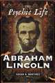 The Psychic Life of Abraham Lincoln, Susan B. Martinez 
