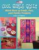 Cool Girls Quilt: More Than 15 Fresh, Fun and Funky Projects (That Patchwork Place), Linda Lum Debono 