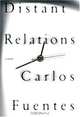 Distant Relations, Carlos Fuentes 