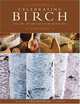 Celebrating Birch: The Lore, Art, and Craft of an Ancient Tree, The North House Folk School 