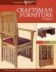 Craftsman Furniture Projects: Timeless Designs and Trusted Techniques From Woodworking