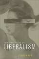 Two Faces of Liberalism, John Gray 
