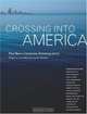 Crossing into America: The New Literature of Immigration, 