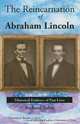 The Reincarnation of Abraham Lincoln: Historical Evidence of PAst Lives, Richard Salva 