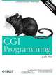 CGI Programming with Perl, Gunther Birznieks, Scott Guelich, Shishir Gundavaram 