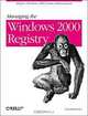 Managing Windows 2000 Registry, Paul Robichaux 